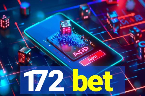 172 bet